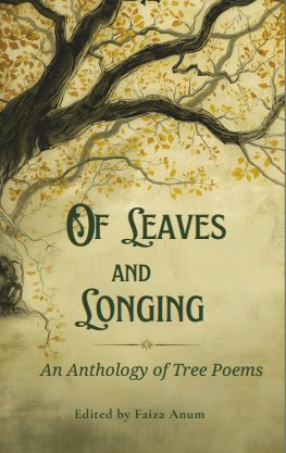 Of Leaves and Longings - Poetry Anthology Book on Trees